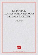 Le peuple dans le roman français de Zola à Céline