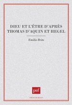Dieu et l'être d'apres Thomas-d'Aquin et Hegel