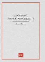 Le combat pour l'immortalité