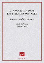 L'Innovation dans les sciences sociales : la marginalite creatrice