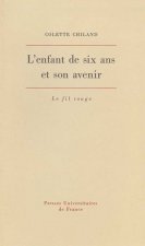 L'enfant de six ans et son avenir