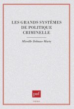 Les grands systèmes de politique criminelle