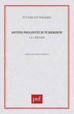 Anton Pavlovitch Tchékhov : «  la Cerisaie  »