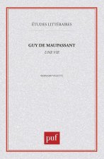 Guy de Maupassant : «  Une vie  »