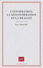 L'information, la désinformation et la réalité