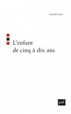 L'enfant de cinq à dix ans