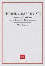 L'utopie collectiviste