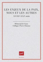 Les enjeux de la paix. Nous et les autres