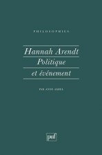 Hannah Arendt. politique et evenement