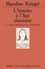 L'histoire de l'âge classique. Tome 3