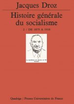 Histoire générale du socialisme. Tome 2