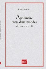 Apollinaire entre deux mondes. Mythocritique II