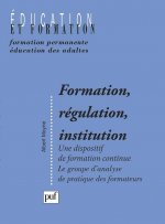 Formation, régulation, institution