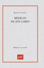 Médecin de son corps