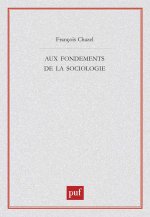 Aux fondements de la sociologie