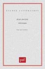 Jean Racine. « Andromaque »