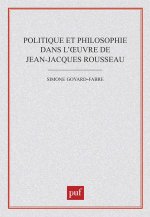 Politique et philosophie dans l'oeuvre de Jean-Jacques Rousseau
