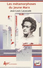 Les métamorphoses du jeune Marx