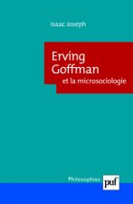 Erving Goffman et la microsociologie