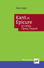 Kant et Épicure. Le corps, l'âme, l'esprit