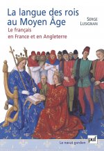 La langue des rois au Moyen Âge