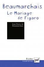 Beaumarchais. « Le Mariage de Figaro »
