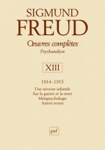 oeuvres complètes - psychanalyse - vol. XIII : 1914-1915
