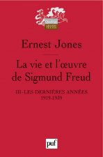 La vie et l'oeuvre de Sigmund Freud. III