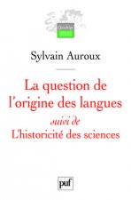 La question de l'origine des langues, suivi de L'historicité des sciences