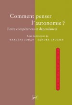 Comment penser l'autonomie ?
