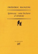 Spinoza : une lecture d'Aristote