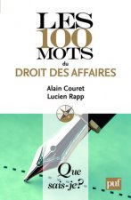 Les 100 mots du droit des affaires