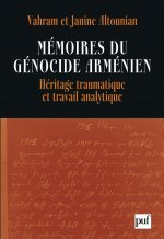 Mémoires du génocide arménien. Héritage traumatique et travail analytique