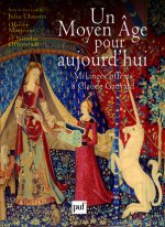 Un Moyen Âge pour aujourd'hui