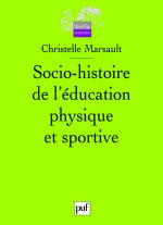 Socio-histoire de l'éducation physique et sportive