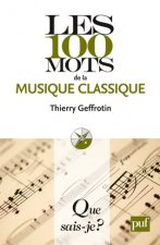 Les 100 mots de la musique classique