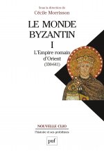 Le monde byzantin. Tome 1