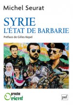 Syrie, l'État de barbarie