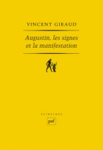 Augustin, les signes et la manifestation