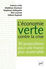 L'économie verte contre la crise. 30 propositions pour une France plus soutenable