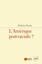 L'Amérique post-raciale ?