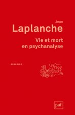 Vie et mort en psychanalyse
