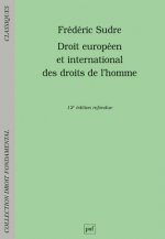 DROIT EUROPEEN ET INTERNATIONAL DES DROITS DE L'HOMME (12ED)