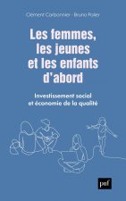 Les femmes, les jeunes et les enfants d'abord
