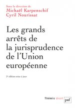 LES GRANDS ARRETS DE LA JURISPRUDENCE DE L'UNION EUROPEENNE (2ED).