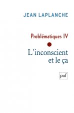 Problématiques IV - L'inconscient et le ça