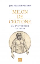Milon de Crotone ou l'invention du sport