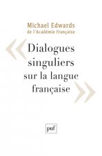 Dialogues singuliers sur la langue française