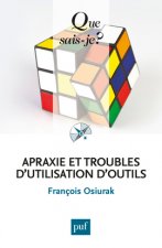 Apraxie et troubles d'utilisation d'outils
