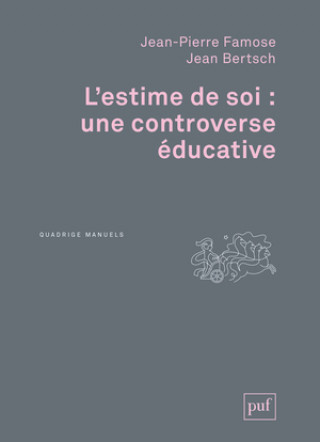 L'estime de soi : une controverse éducative